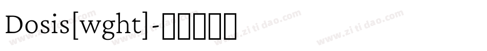 Dosis[wght]字体转换